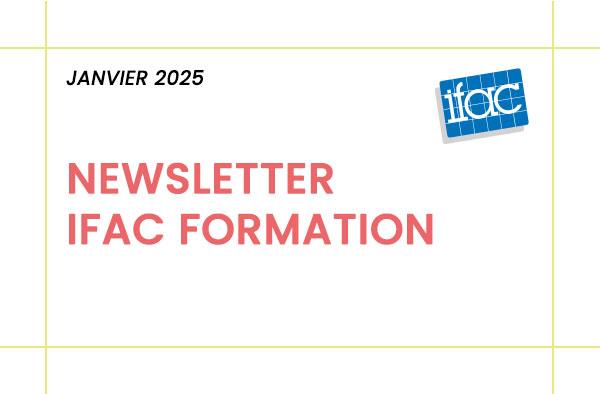 IFAC Formations Quoi de neuf à ifac formation